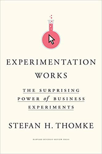 Experimentation Works, a new book about experimentation and innovation